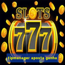 tipmanager aposta ganha